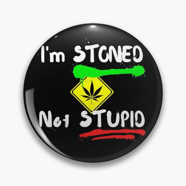 Item preview, Hey! I'm STONED not STUPID  designed and sold by Try-It.