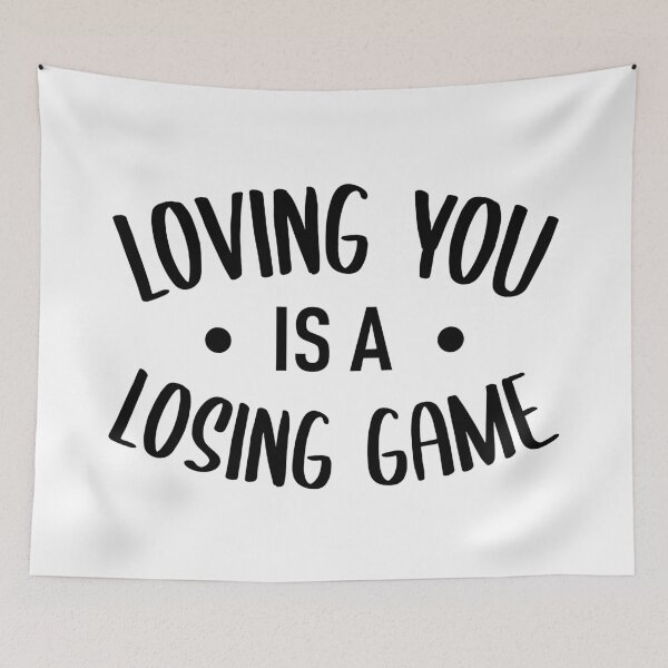Item preview, Loving You Is A Losing Game designed and sold by FilipeFerreira.
