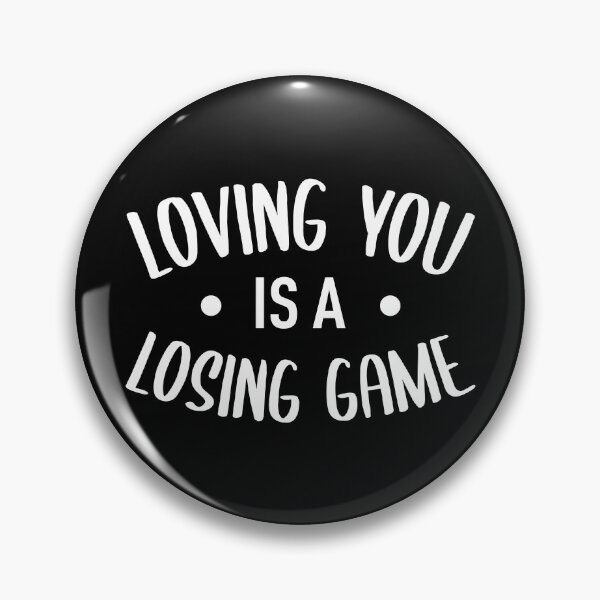 Item preview, Loving You Is A Losing Game (White) designed and sold by FilipeFerreira.