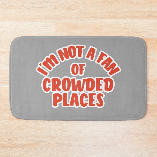 Item preview, I'm not a fan of crowded places - Red designed and sold by Chubuter.