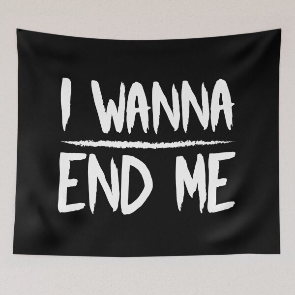 Item preview, I Wanna End Me (White) designed and sold by FilipeFerreira.