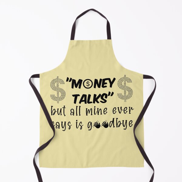 Item preview, Money talks but all mine ever says is goodbye designed and sold by Click-Like.