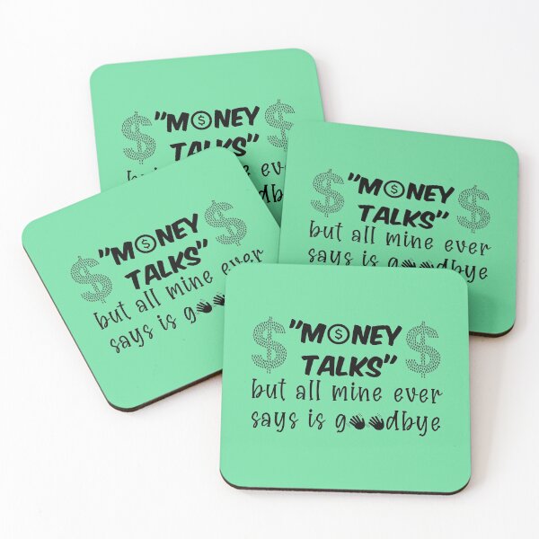 Item preview,  Money talks but all mine ever says is goodbye designed and sold by Click-Like.
