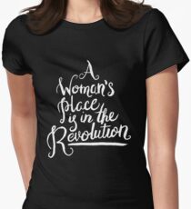 A WOMAN'S PLACE IS IN THE REVOLUTION Women's Fitted T-Shirt