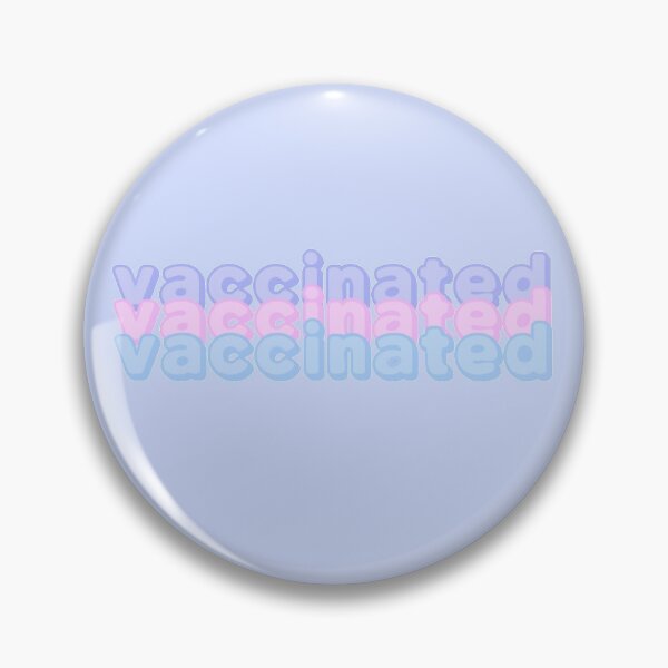 Item preview, VACCINATED FOR COVID  designed and sold by Mandy Mushmi.