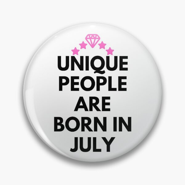 Item preview, Unique People Are Born in July designed and sold by Geweb.