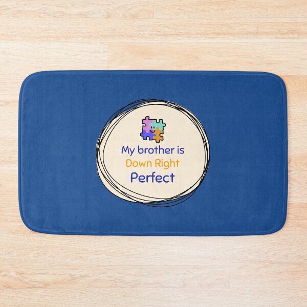 Item preview, My brother is Down Right Perfect designed and sold by Ocean-World.