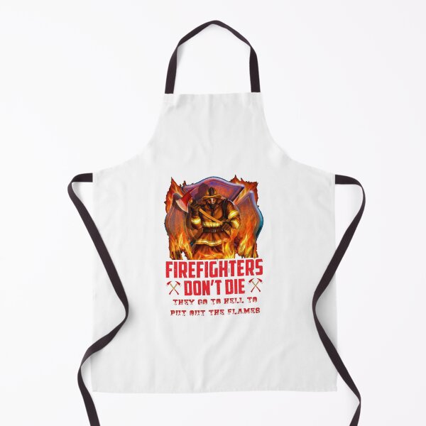 Item preview, Firefighters Don't Die They Go To Hell To Put Out The Flames designed and sold by SheaHMC.