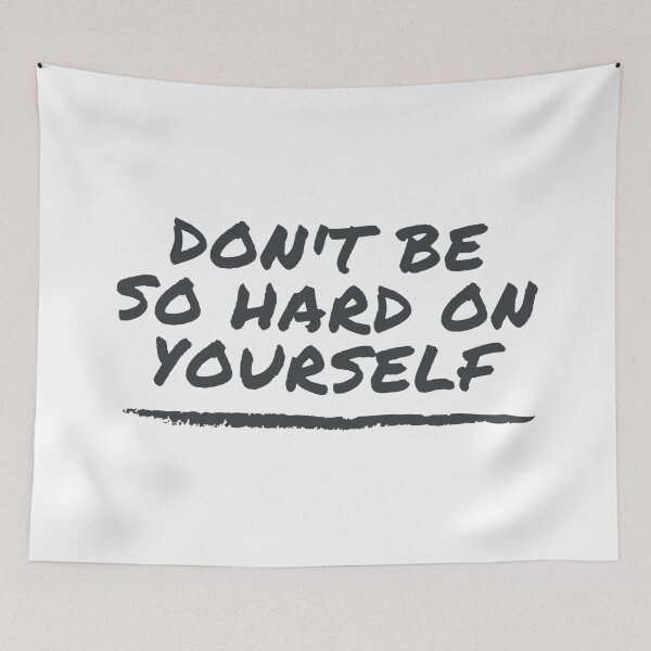 Item preview, Don't Be So Hard On Yourself - black and white text design designed and sold by 10pmCreations.