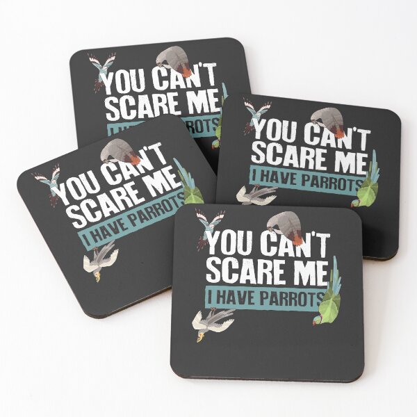 Item preview, You Can't Scare Me, I Have Parrots designed and sold by Clara Hollins.