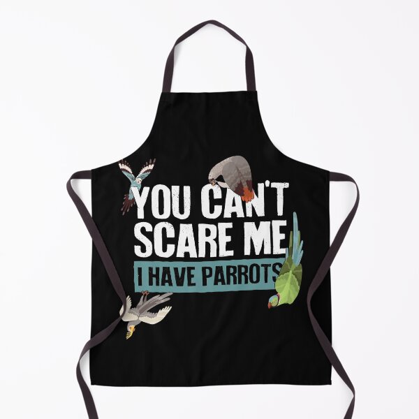Item preview, You Can't Scare Me, I Have Parrots designed and sold by Clara Hollins.