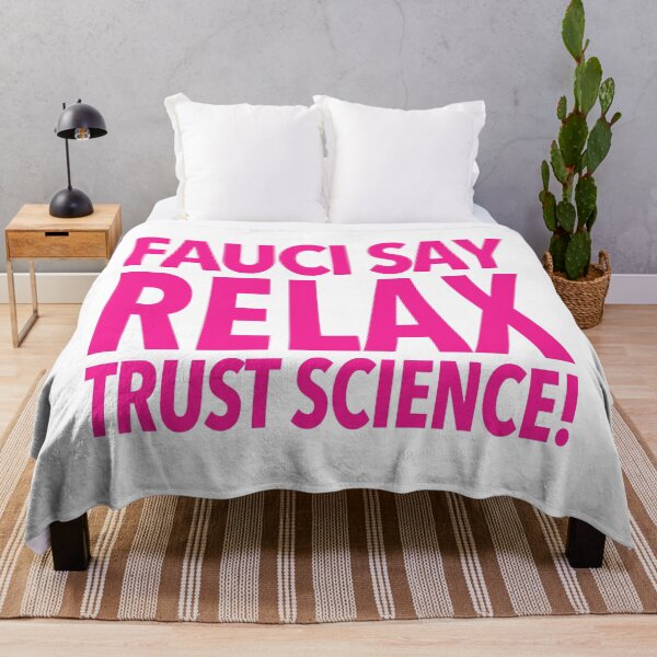 Item preview, Fauci Say Relax - Trust Science! (hot pink 1) designed and sold by Thelittlelord.