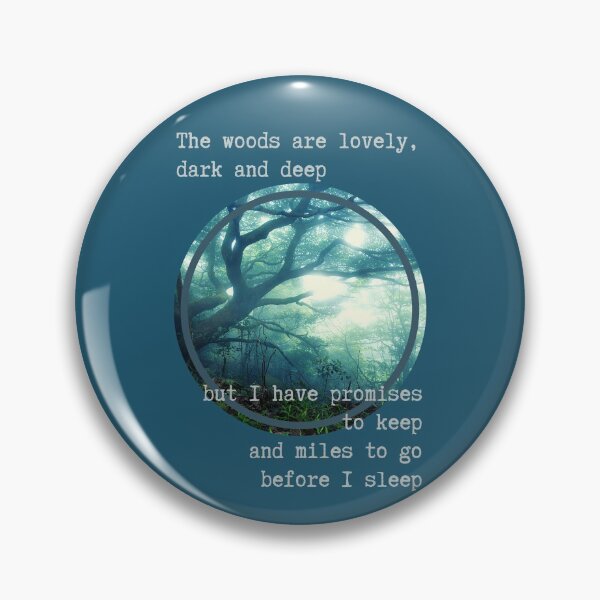 Item preview, The Woods Are Lovely, Dark and Deep designed and sold by CassieNash.
