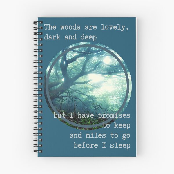 Item preview, The Woods Are Lovely, Dark and Deep designed and sold by CassieNash.