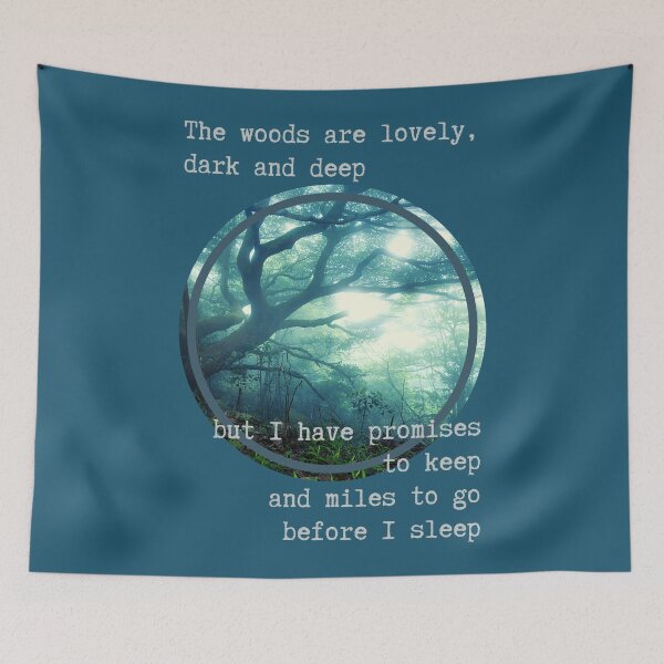Item preview, The Woods Are Lovely, Dark and Deep designed and sold by CassieNash.