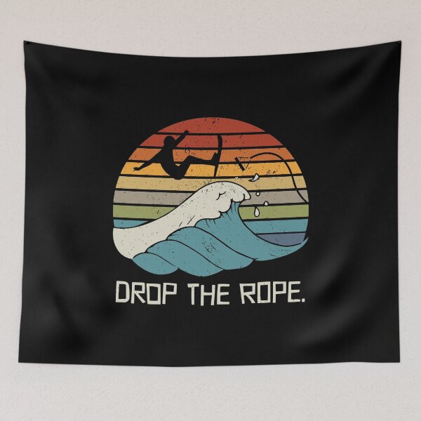 Item preview, Drop The Rope Wake Surfing Wake Surfing Wake Surf designed and sold by Nailgun.