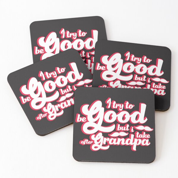 Item preview, I Try To Be Good But I Take After Grandpa Retro Typography Design designed and sold by NightGleam.