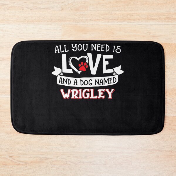 Item preview, All you need is love and a dog named Wrigley small large  designed and sold by NiceStore059.
