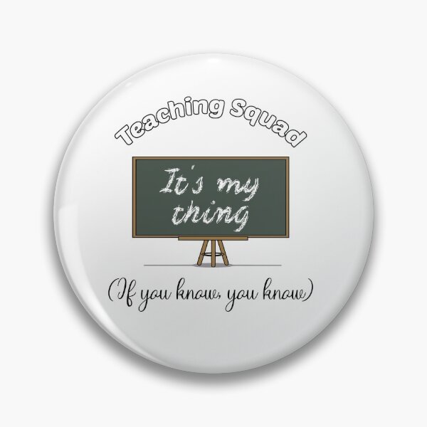 Item preview, Teaching squad, its my thing designed and sold by Aurorapod.