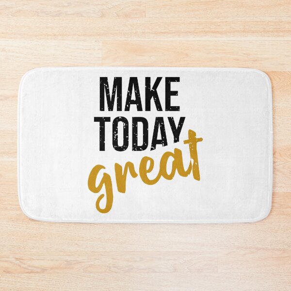 Item preview, Make Today Great designed and sold by hatimelhag.
