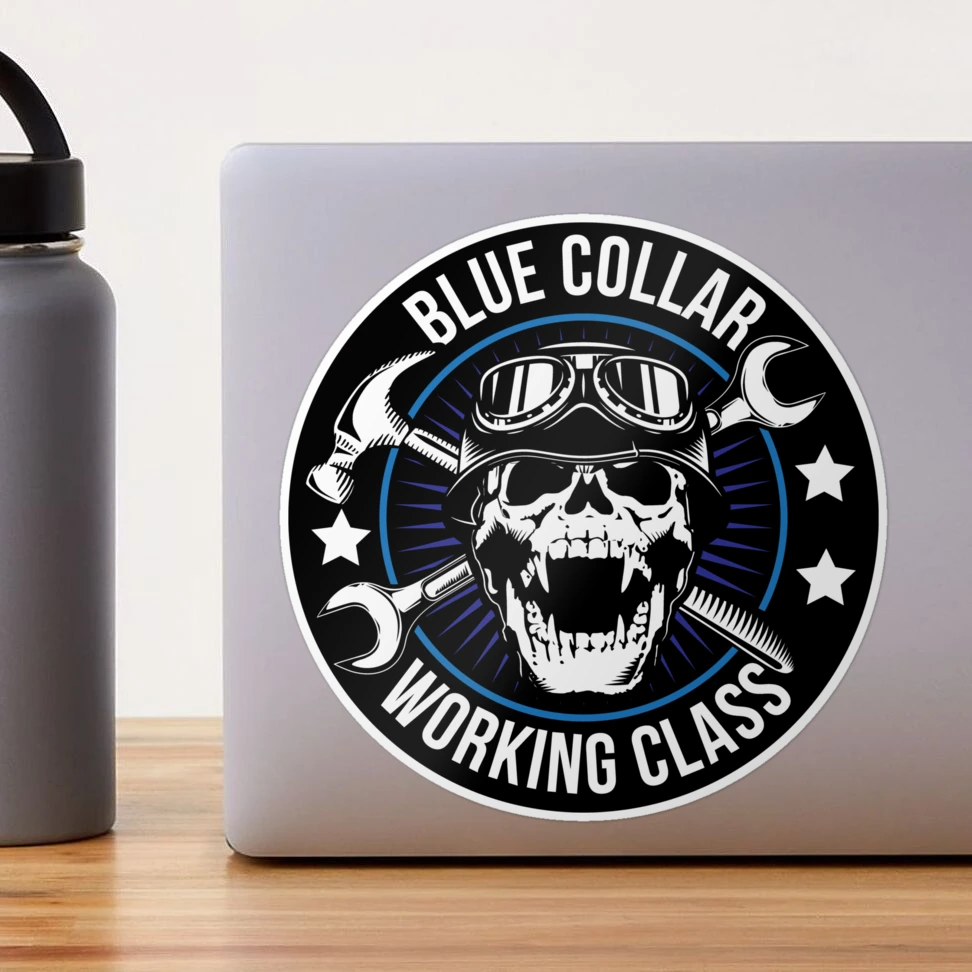 BORN AND RAISED - BLUE COLLAR - SKULL - Work Union Misc Funny Sticker –  Stickerheads Stickers
