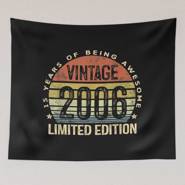 Item preview, 15 Year Old Gifts Vintage 2006 Limited Edition 15th Birthday designed and sold by Plinio12323.
