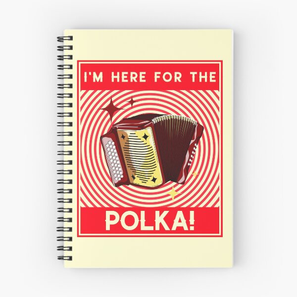 Item preview, I'm Here For The Polka! Red Design designed and sold by Eleven-K.