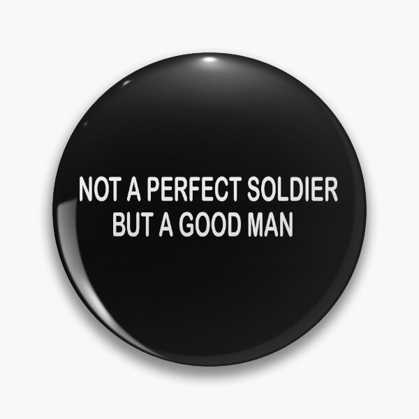 Item preview, Not a perfect soldier but a good man  designed and sold by DopeDesign111.