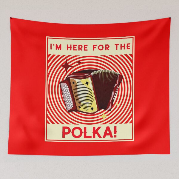 Item preview, I'm Here For The Polka! Creme Design designed and sold by Eleven-K.