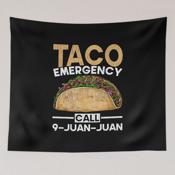 Item preview, Taco Emergency Call 9 - Juan - Juan Tacos  designed and sold by bestshirtdesign.
