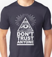 Don't Trust Anyone Unisex T-Shirt