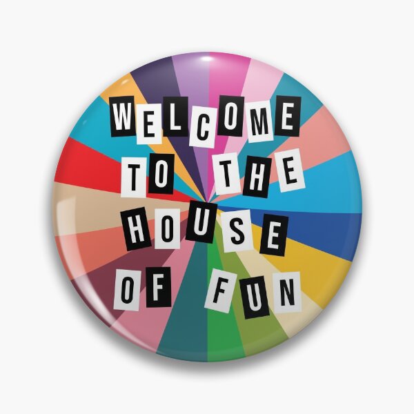 Item preview, Welcome To The House Of Fun designed and sold by D-Spot Shop.
