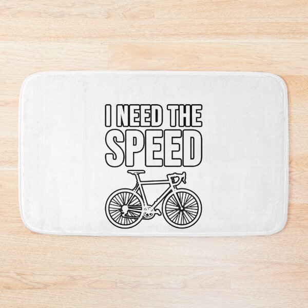 Item preview, I need the speed. Road bike. Racing bike. designed and sold by TopsellerShirts.