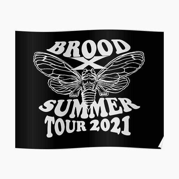Moonlight Brood X Summer Tour 2021 - Cicadas Poster