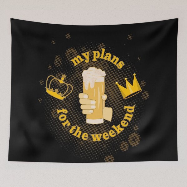 Item preview, Beer quote "my plans for the weekend"  designed and sold by CutieBlue.