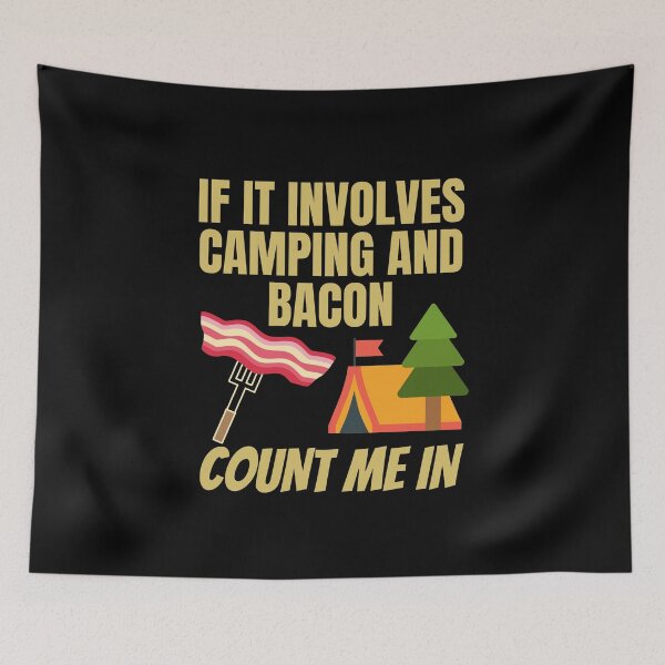Item preview, If It Involves Camping and Bacon Count Me In designed and sold by SunfullyYours.
