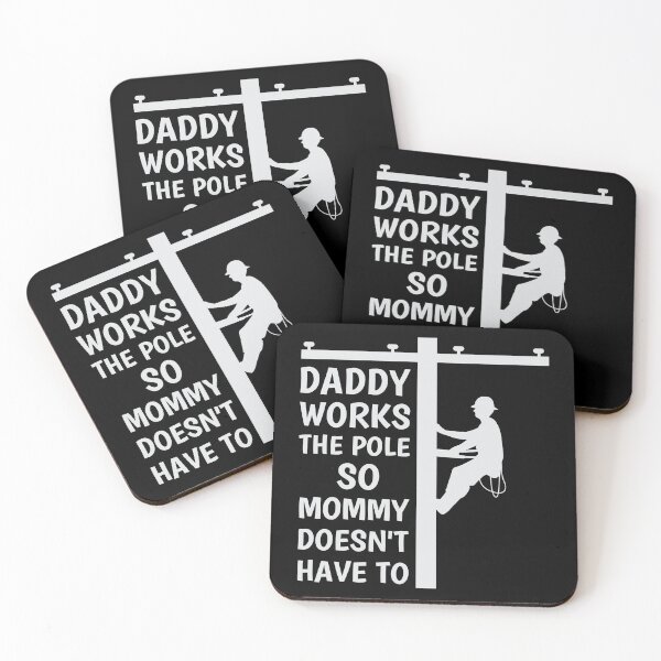 Item preview, Daddy Works the Pole So Mommy Doesn't Have To designed and sold by Angyee-patipat.