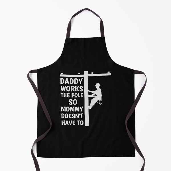Item preview, Daddy Works the Pole So Mommy Doesn't Have To designed and sold by Angyee-patipat.