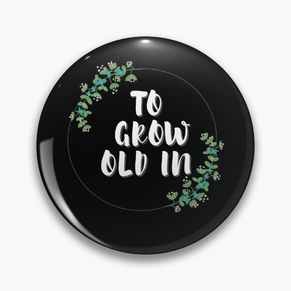 Item preview, to grow old in designed and sold by Destine99.