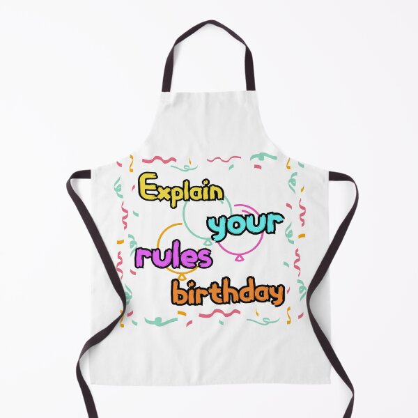 Item preview, Explain your rules birthday designed and sold by Unique-on.