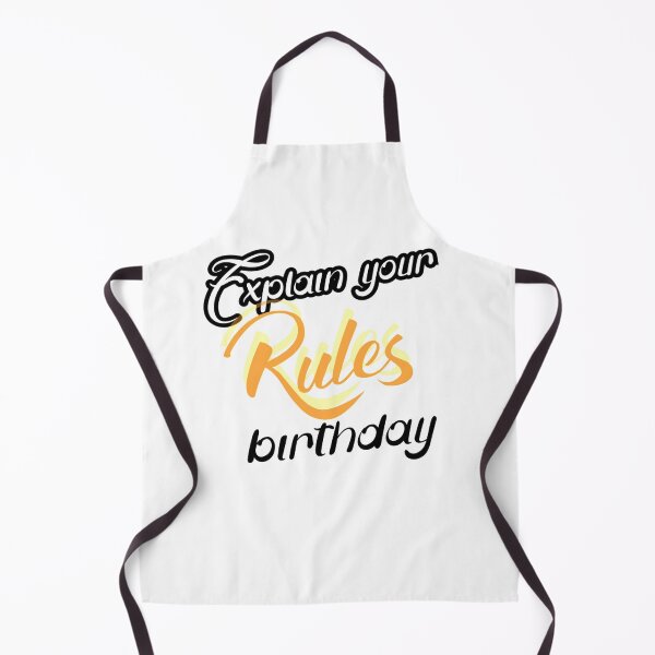Item preview, Explain your rules birthday designed and sold by Unique-on.