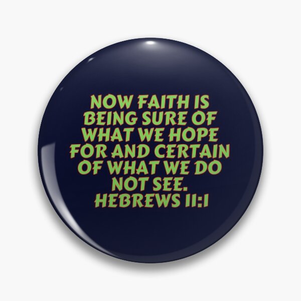 Item preview, Bible Verse Hebrews 11:1 designed and sold by Prayingwarrior.