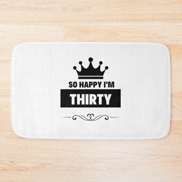 Item preview,  So Happy I am Thirty designed and sold by kyds.