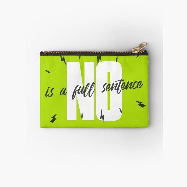 Item preview, no is a full sentence, say no, is a full sentence, no designed and sold by helkav.