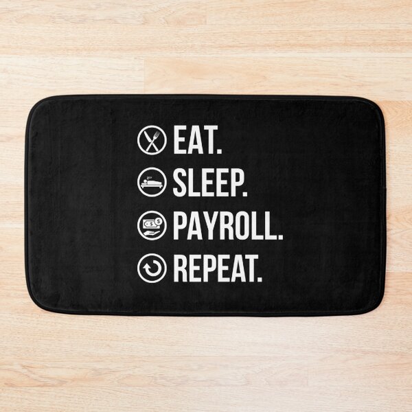 Item preview, Eat Sleep Payroll Repeat Payroll Clerk Gift designed and sold by Luna1Shop.