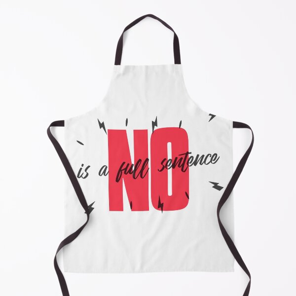 Item preview, no is a full sentence, say no, is a full sentence, no designed and sold by helkav.