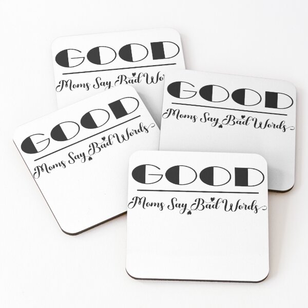 Item preview, Good Moms Say Bad Words  designed and sold by MoohAs.