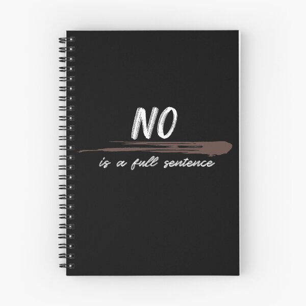 Item preview, no is a full sentence, say no, is a full sentence, no designed and sold by helkav.