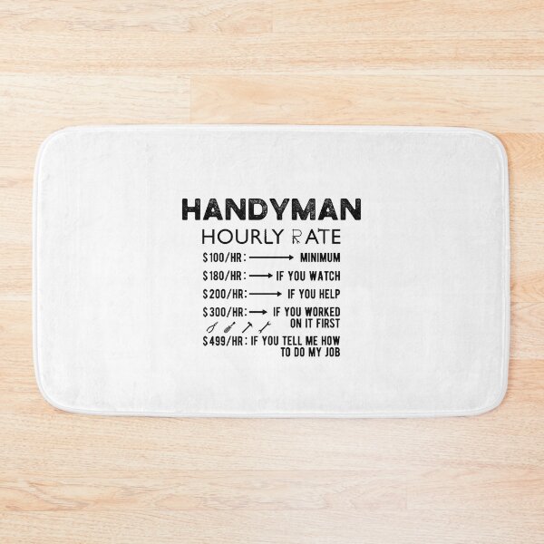 Item preview, Handyman Hourly Rate Funny Handyman designed and sold by Scratches Tees.
