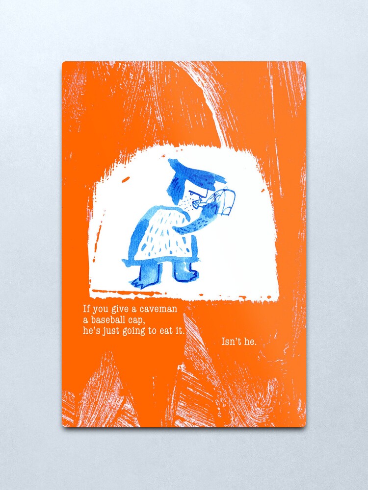 Alternate view of Cave Man Problems Metal Print